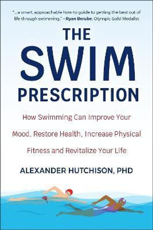 The Swim Prescription  (English, Paperback, Hutchison Alexander)