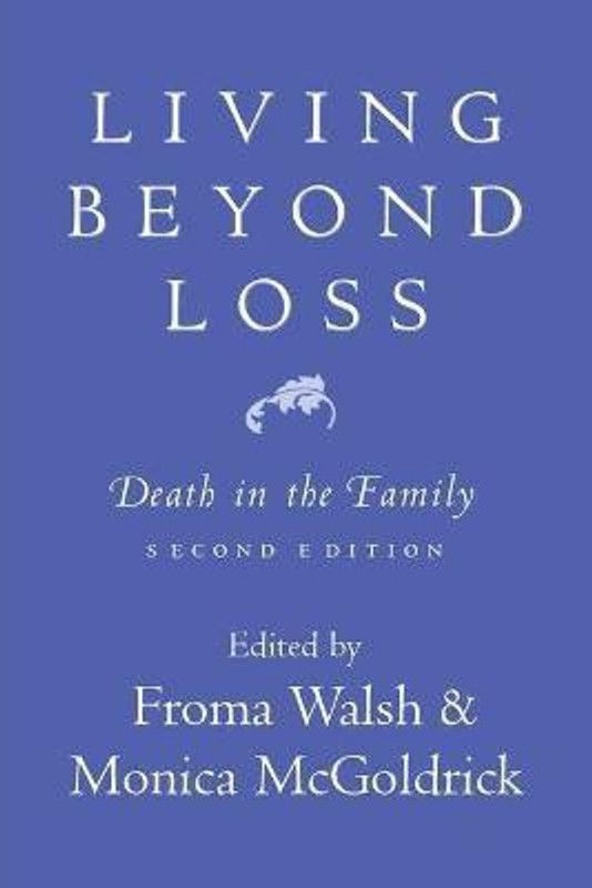 Living Beyond Loss  (English, Paperback, unknown)