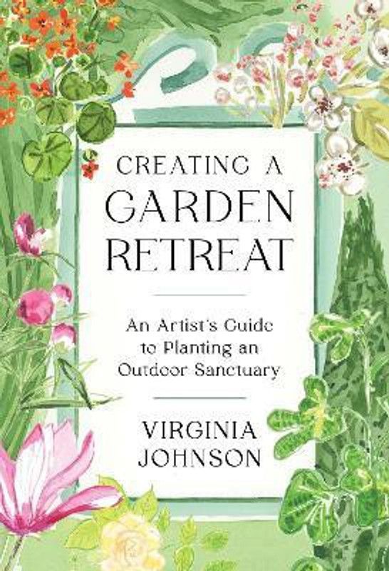 Creating a Garden Retreat  (English, Hardcover, Johnson Virginia)