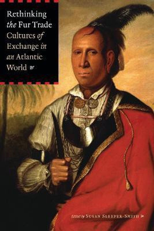 Rethinking the Fur Trade  (English, Paperback, unknown)