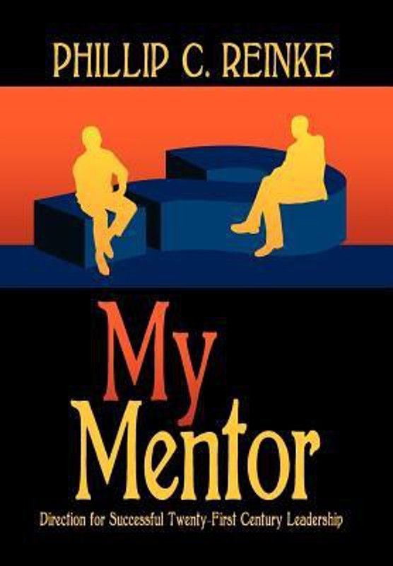 My Mentor  (English, Hardcover, Reinke Phillip)