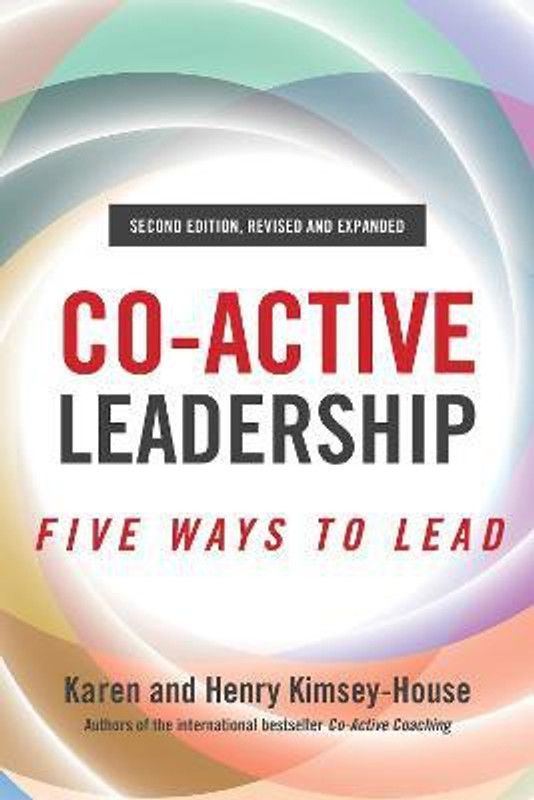 Co-Active Leadership, Second Edition  (English, Paperback, Kimsey-House Henry)