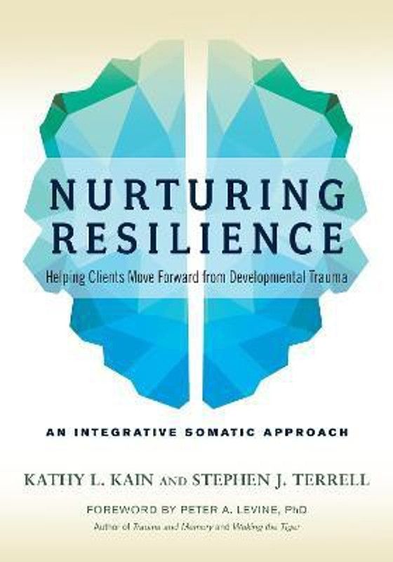 Nurturing Resilience  (English, Paperback, Kain Kathy L.)