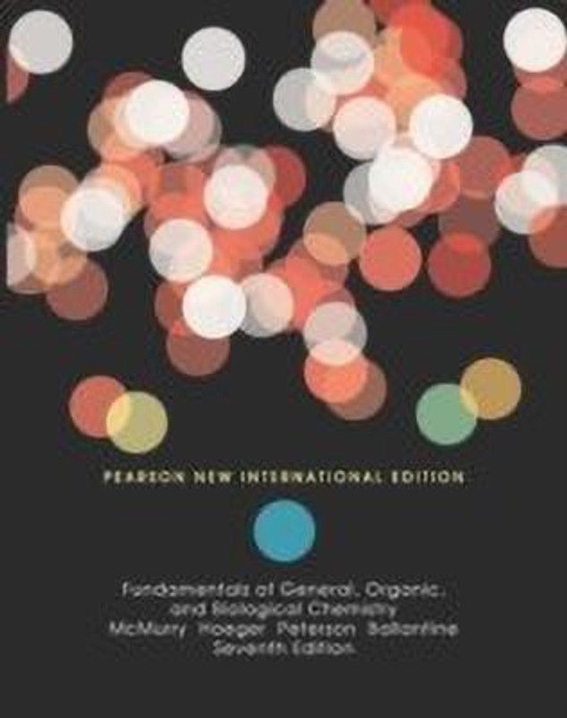 Fundamentals of General, Organic, and Biological Chemistry: Pearson New International Edition  (English, Paperback, McMurry John E.)