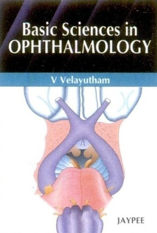 Basic Sciences in Ophthalmology  (English, Paperback, Velayutham V)