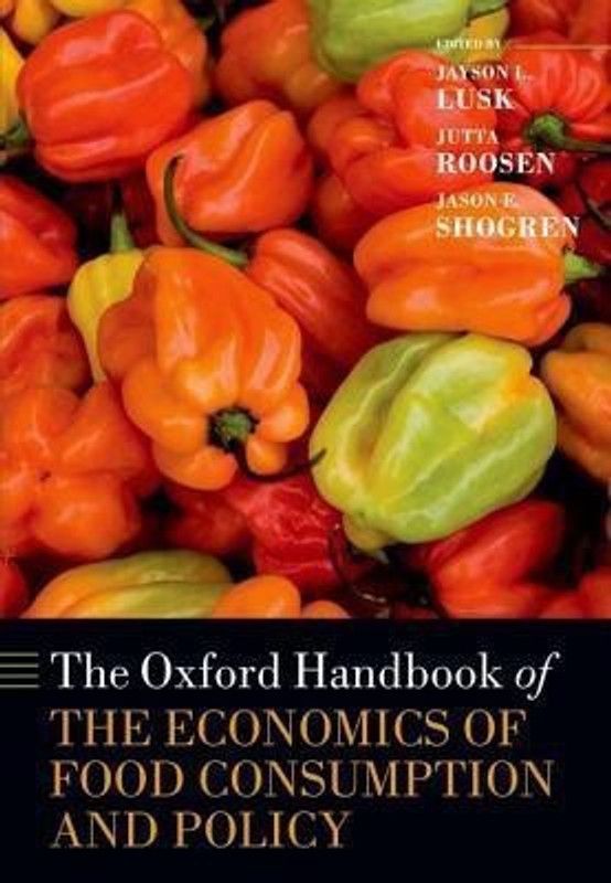 The Oxford Handbook of the Economics of Food Consumption and Policy  (English, Hardcover, unknown)