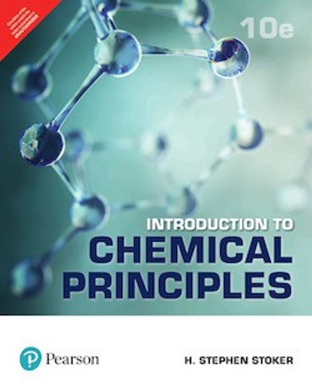 Introduction to Chemical Principles Tenth Edition  (English, Paperback, H. Stephen Stoker)