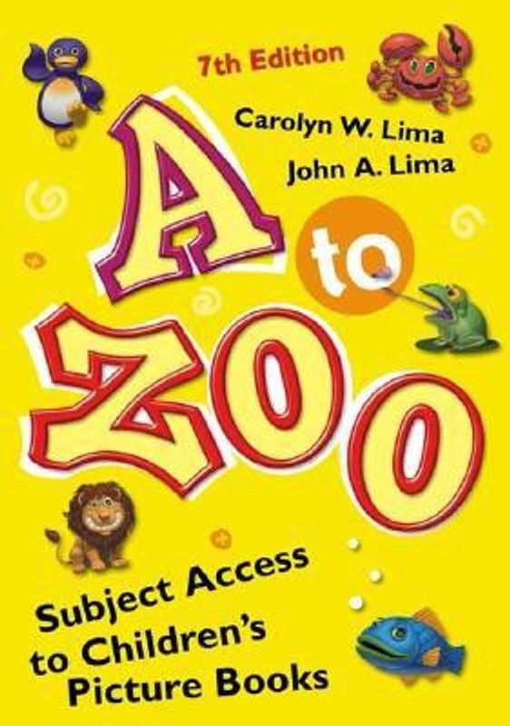 A to Zoo  (English, Hardcover, Lima Carolyn W.)
