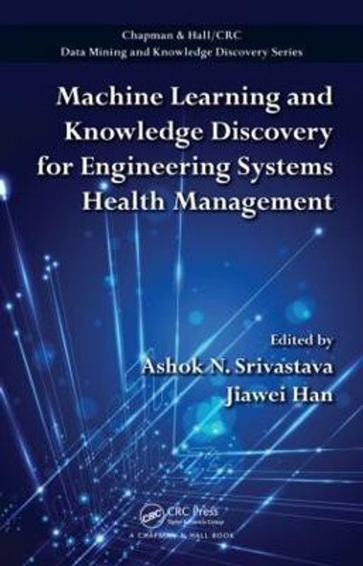 Machine Learning and Knowledge Discovery for Engineering Systems Health Management  (English, Hardcover, unknown)