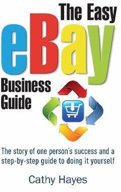 The Easy eBay Business Guide  (English, Paperback, Hayes Cathy)