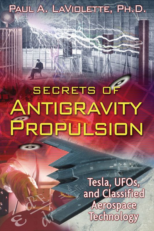 Secrets of Antigravity Propulsion  (English, Paperback, LaViolette Paul A.)