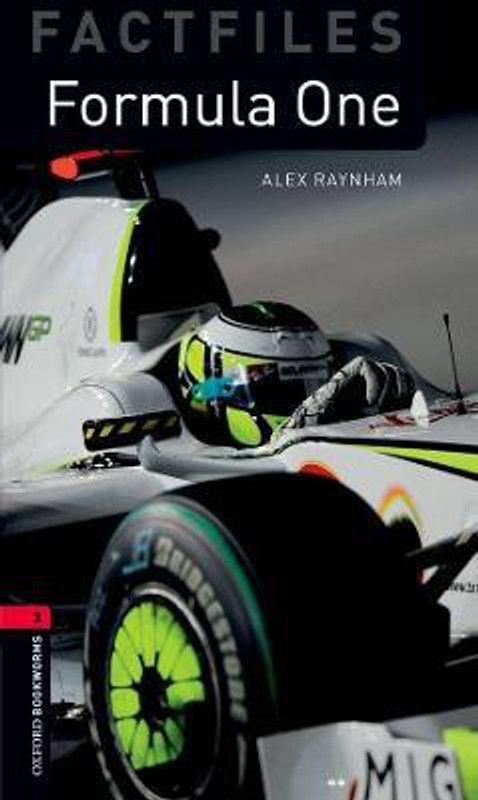 Oxford Bookworms Library Factfiles: Level 3:: Formula One  (English, Paperback, Raynham Alex)