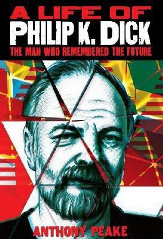 A Life of Philip K. Dick  (English, Paperback, Peake Anthony)