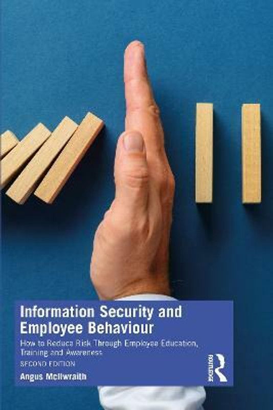 Information Security and Employee Behaviour  (English, Paperback, McIlwraith Angus)