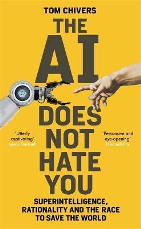 The AI Does Not Hate You  (English, Paperback, Chivers Tom)