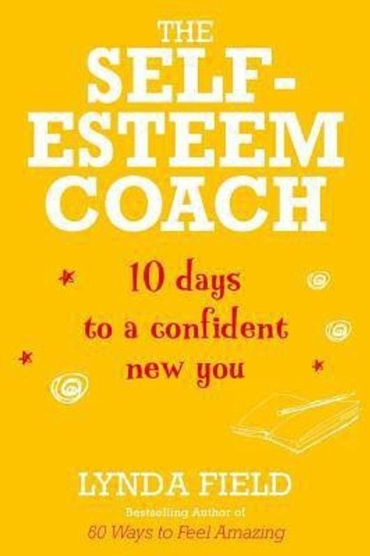 Self Esteem Coach  (English, Paperback, Field Lynda)