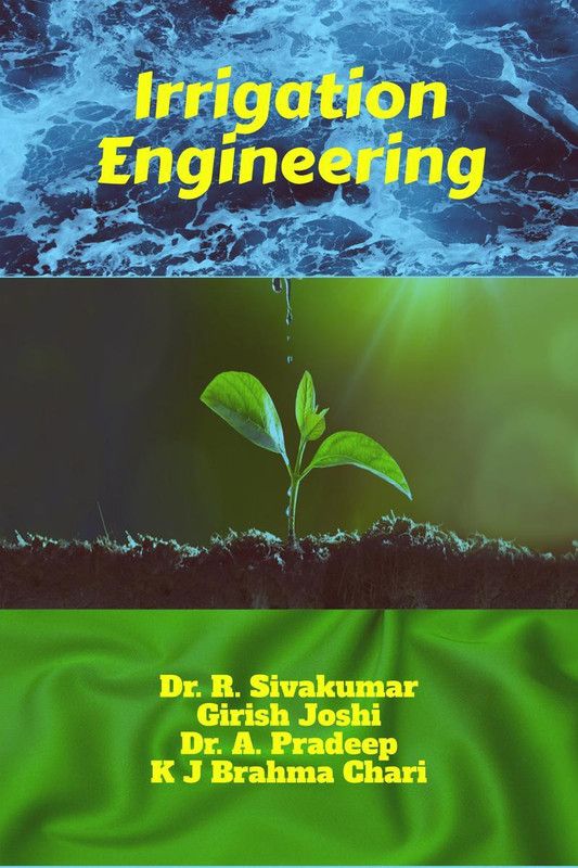 Irrigation Engineering  (English, Paperback, Dr. R. Sivakumar)