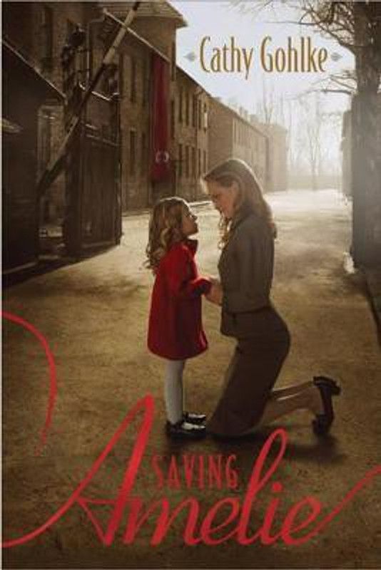Saving Amelie  (English, Paperback, Gohlke Cathy)