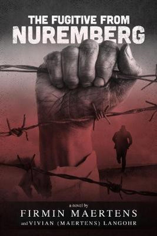 The Fugitive from Nuremberg  (English, Paperback, Maertens Firmin G)