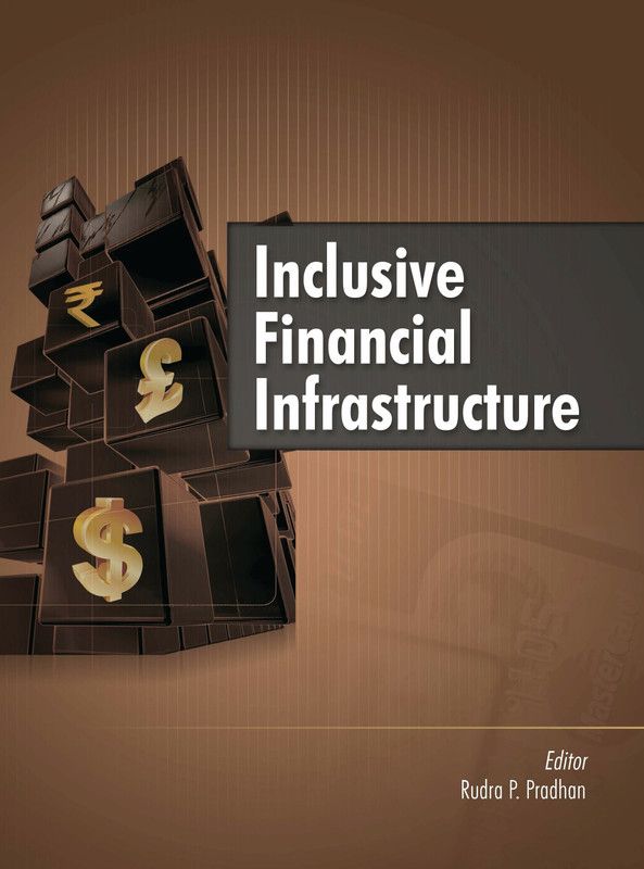 Inclusive Financial Infrastructure  (English, Paperback, Pradhan Rudra P)