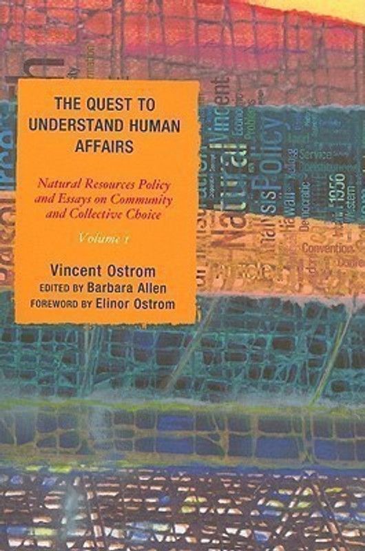 The Quest to Understand Human Affairs  (English, Paperback, Ostrom Vincent)