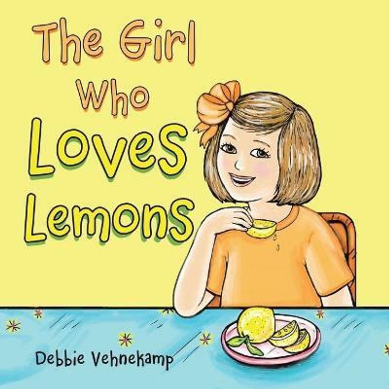 The Girl Who Loves Lemons  (English, Paperback, Vehnekamp Debbie)