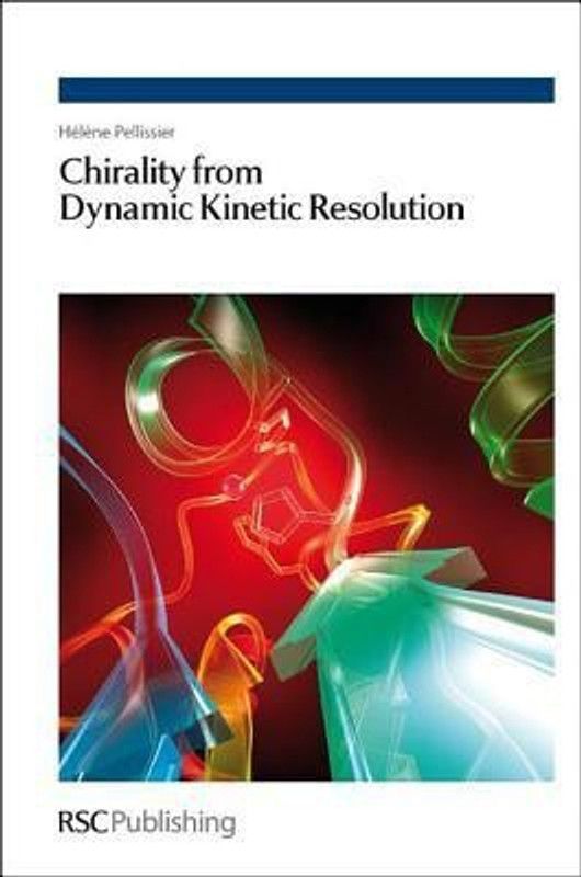 Chirality from Dynamic Kinetic Resolution  (English, Hardcover, Pellissier Helene)