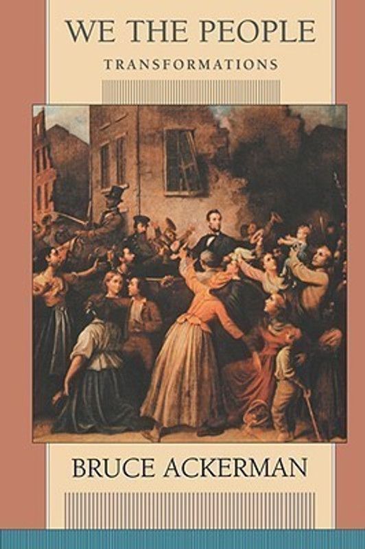 We the People: Transformations Volume 2  (English, Paperback, Ackerman Bruce)