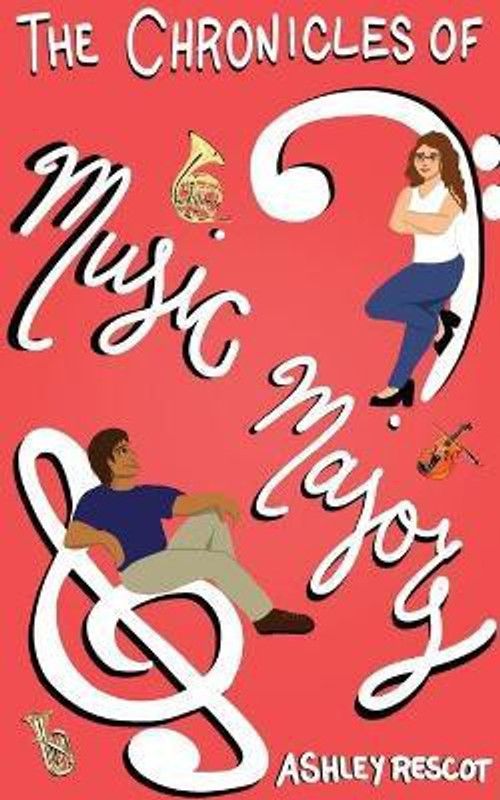The Chronicles of Music Majors  (English, Paperback, Rescot Ashley)