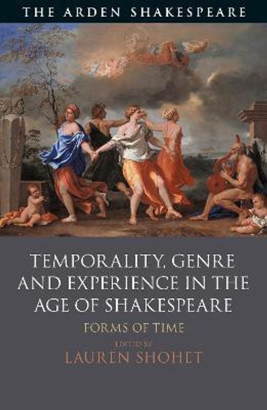 Temporality, Genre and Experience in the Age of Shakespeare  (English, Paperback, unknown)