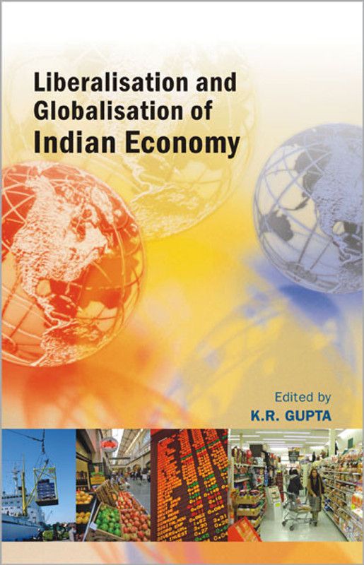 Liberalisation and Globalisation of Indian Economy ( Vol. 7 )  (English, Hardcover, K. R. Gupta)