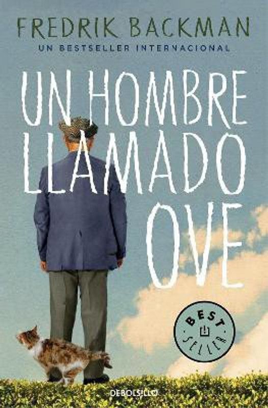 Un hombre llamado Ove / A Man Called Ove  (Spanish, Paperback, Backman Fredrik)