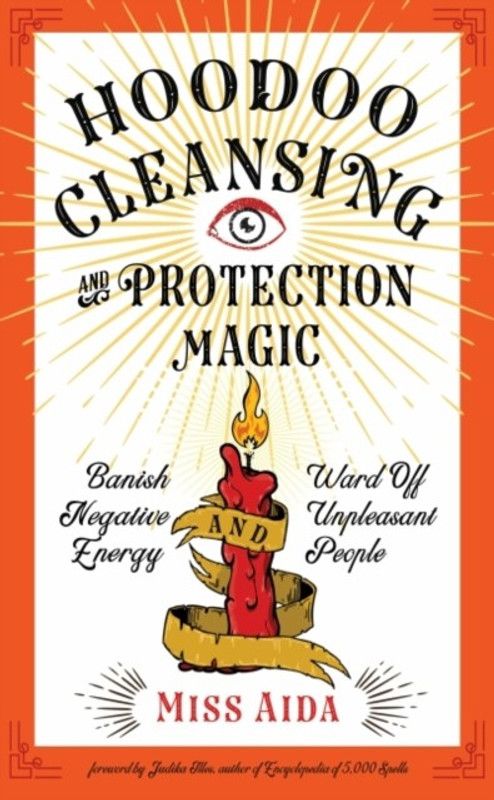 Hoodoo Cleansing and Protection Magic  (English, Paperback, Aida Miss)