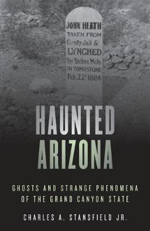 Haunted Arizona  (English, Paperback, Stansfield Charles A.)