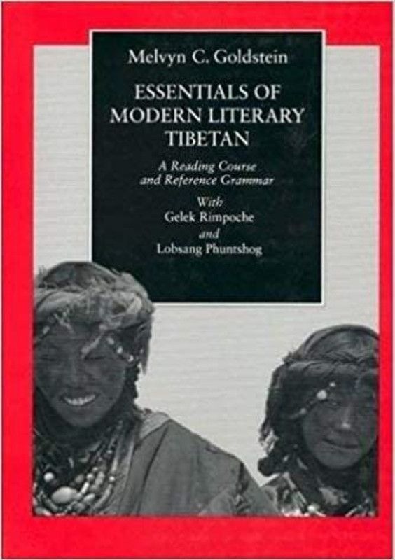 Essentials of Modern Literary Tibetan  (English, Hardcover, Goldstein Melvyn C.)