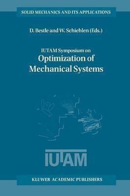 IUTAM Symposium on Optimization of Mechanical Systems  (English, Paperback, unknown)