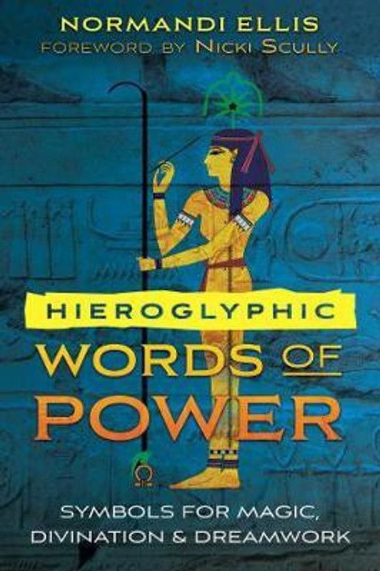 Hieroglyphic Words of Power  (English, Paperback, Ellis Normandi)