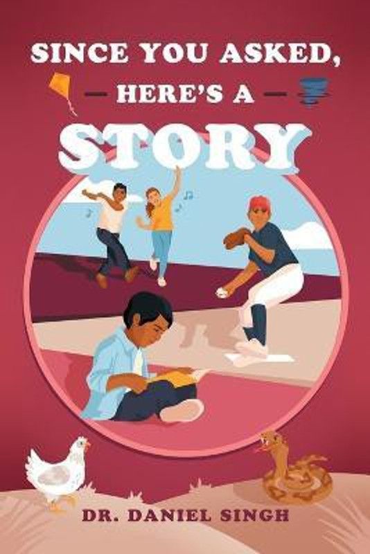 Since You Asked, Here's a Story  (English, Paperback, Singh Daniel Dr)