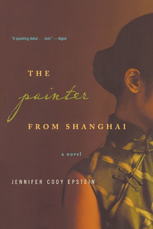 The Painter from Shanghai  (English, Paperback, Epstein Jennifer Cody)