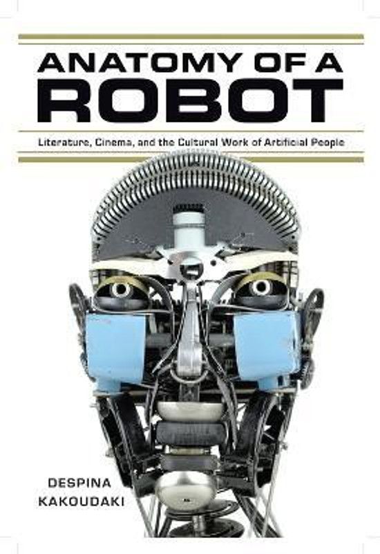 Anatomy of a Robot  (English, Paperback, Kakoudaki Despina)