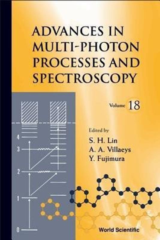 Advances In Multi-photon Processes And Spectroscopy, Volume 18  (English, Hardcover, unknown)