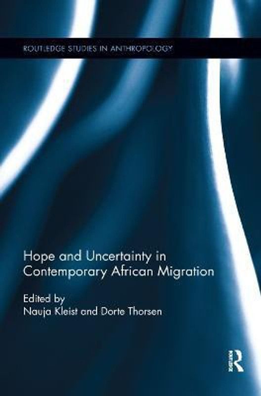 Hope and Uncertainty in Contemporary African Migration  (English, Paperback, unknown)