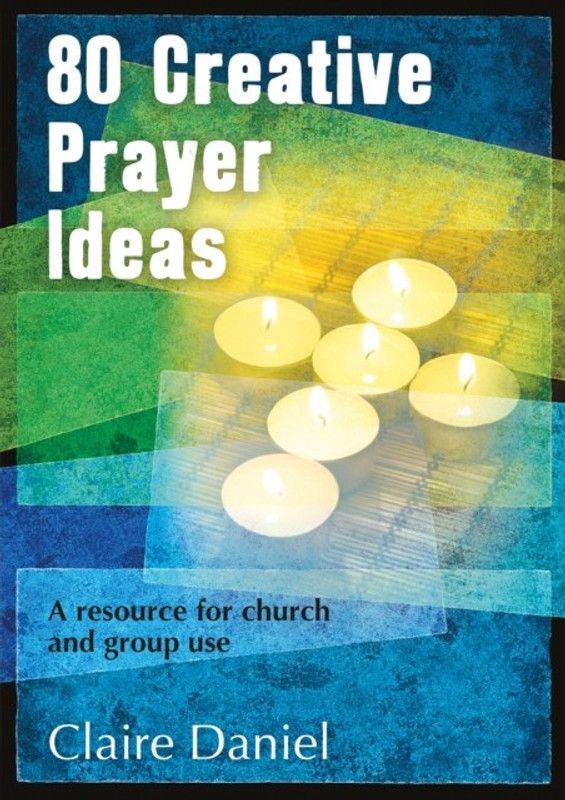 80 Creative Prayer Ideas  (English, Paperback, Daniel Claire)