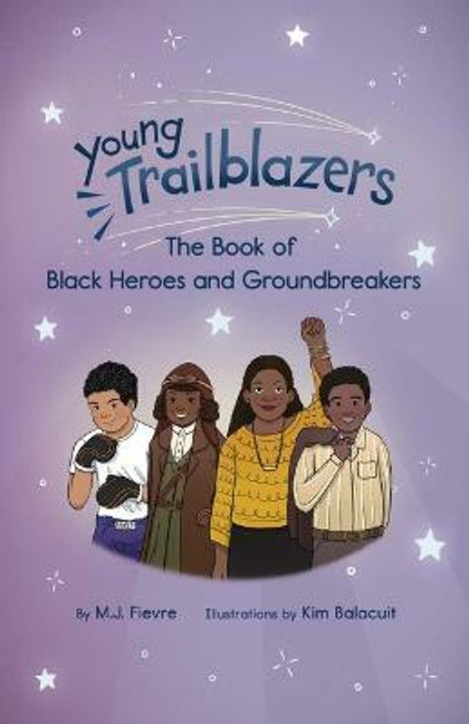 Young Trailblazers  (English, Paperback, Fievre M J)
