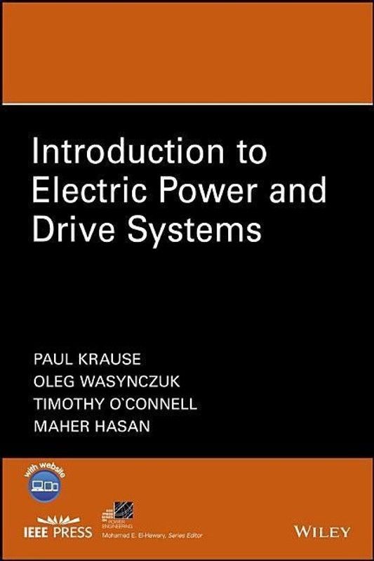 Introduction to Electric Power and Drive Systems  (English, Hardcover, Krause Paul C.)