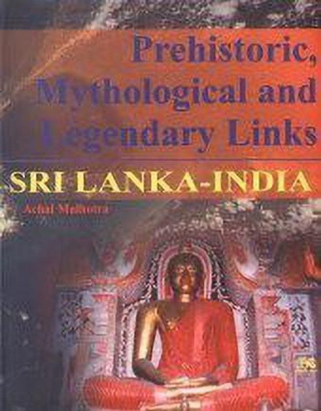 Prehistoric Mythological and Legendary Links  (English, Hardcover, Malhotra Achal)