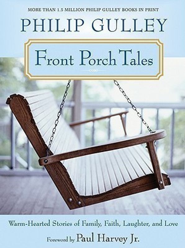 Front Porch Tales  (English, Paperback, Gulley Philip)