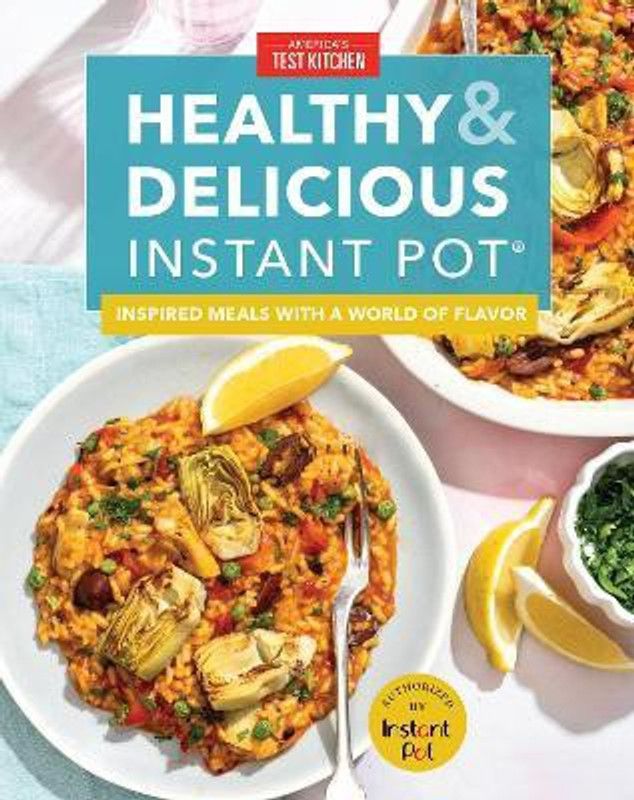 Healthy and Delicious Instant Pot  (English, Hardcover, America's Test Kitchen America's Test Kitchen)