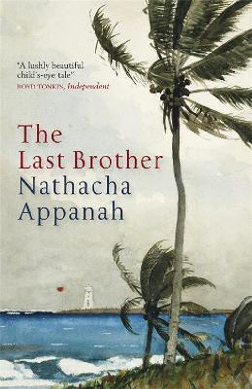 The Last Brother  (English, Paperback, Appanah Nathacha)