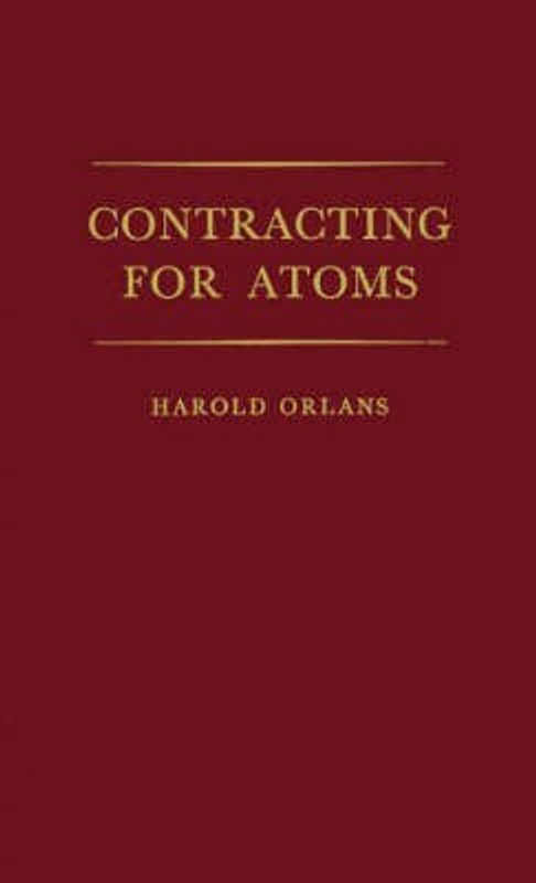 Contracting for Atoms  (English, Hardcover, Orlans Harold)